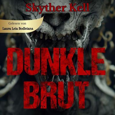 Dunkle Brut - Skyther Kell, Audio, 9783989831124