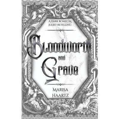 Bloodworth and Grave, Taschenbuch von Marisa Haartz, Marisa Haartz