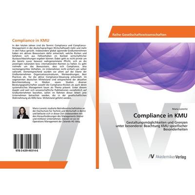 Compliance in KMU, Taschenbuch von Maria Lorentz, AV Akademikerverlag, 978-3-639-49314-6