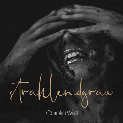 Strahlendgrau - Carolin Wett, Audio, 4061707183263