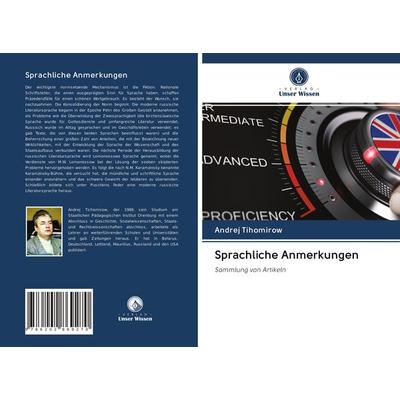 Sprachliche Anmerkungen, Taschenbuch von Andrej Tihomirow, Verlag Unser Wissen, 978-620-2-86927-0