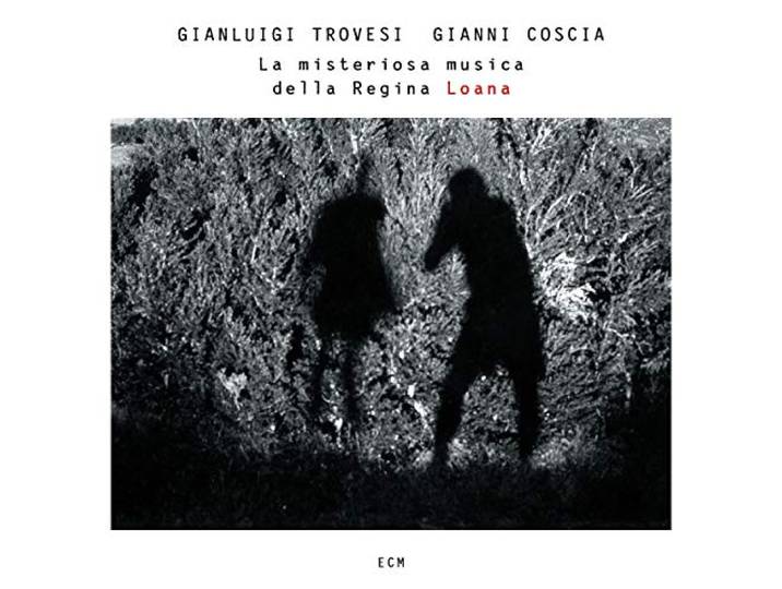 Gianluigi Trovesi, Gianni Coscia - La Misteriosa Musica Della Regina Loana