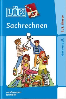 Heinz Vogel - LÜK: Sachrechnen: Textaufgaben 2./3. Klasse: Alle Grundrechenarten und Rechnen mit Größen in Textaufgaben ab Klasse 2: HEFT 1 - Preis vom 13.10.2026 11:25:28 h