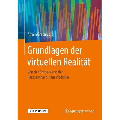 Grundlagen der virtuellen Realität, Gebundene Ausgabe von Armin Grasnick, Springer Berlin, 978-3-662-60784-8