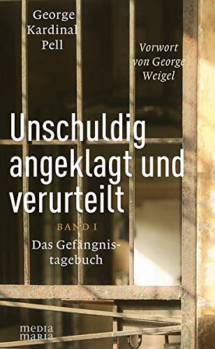 Pell - Unschuldig angeklagt und verurteilt: Das Gefängnistagebuch - Band 1: Das Gefängnistagebuch - Band I - Preis vom 10.10.2026 11:48:34 h