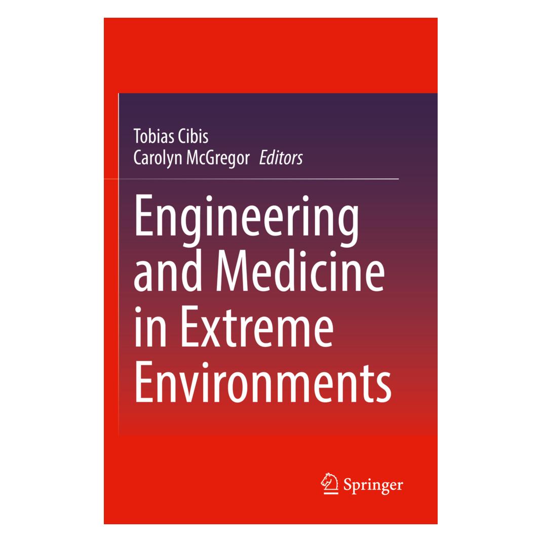 Springer Engineering and Medicine in Extreme Environments (Englisch, Softcover, Carolyn McGregor AM, Tobias Cibis) (56951589)