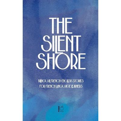 The Silent Shore, Taschenbuch von Pomme Bilingual, Pomme Bilingual
