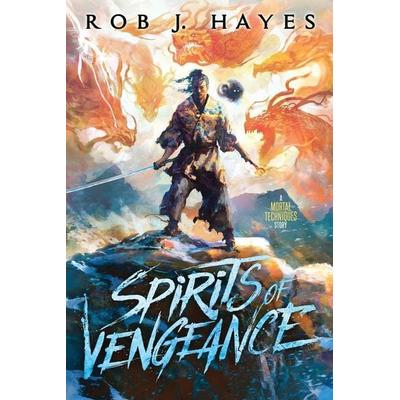 Spirits of Vengeance, Taschenbuch von Rob Hayes, Rob J Hayes, 978-0-9576668-9-4