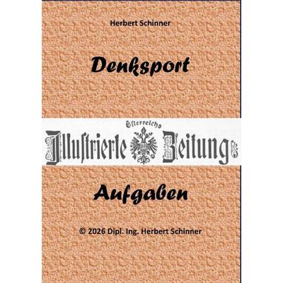 Denksport-Aufgaben / Denksport 02, Taschenbuch von Herbert Schinner, Epubli, 978-3-565-46945-1