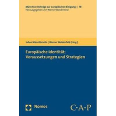 Europäische Identität: Voraussetzungen und Strategien, Taschenbuch von Julian Nida-Rümelin,Werner Weidenfeld,Julian Nida-Rümelin, Nomos,