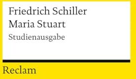 Friedrich Schiller - Maria Stuart. Ein Trauerspiel. Studienausgabe: Schiller, Friedrich – Klassiker der deutschen Literatur; – 14574 (Reclams Universal-Bibliothek) - Preis vom 13.10.2026 19:28:25 h