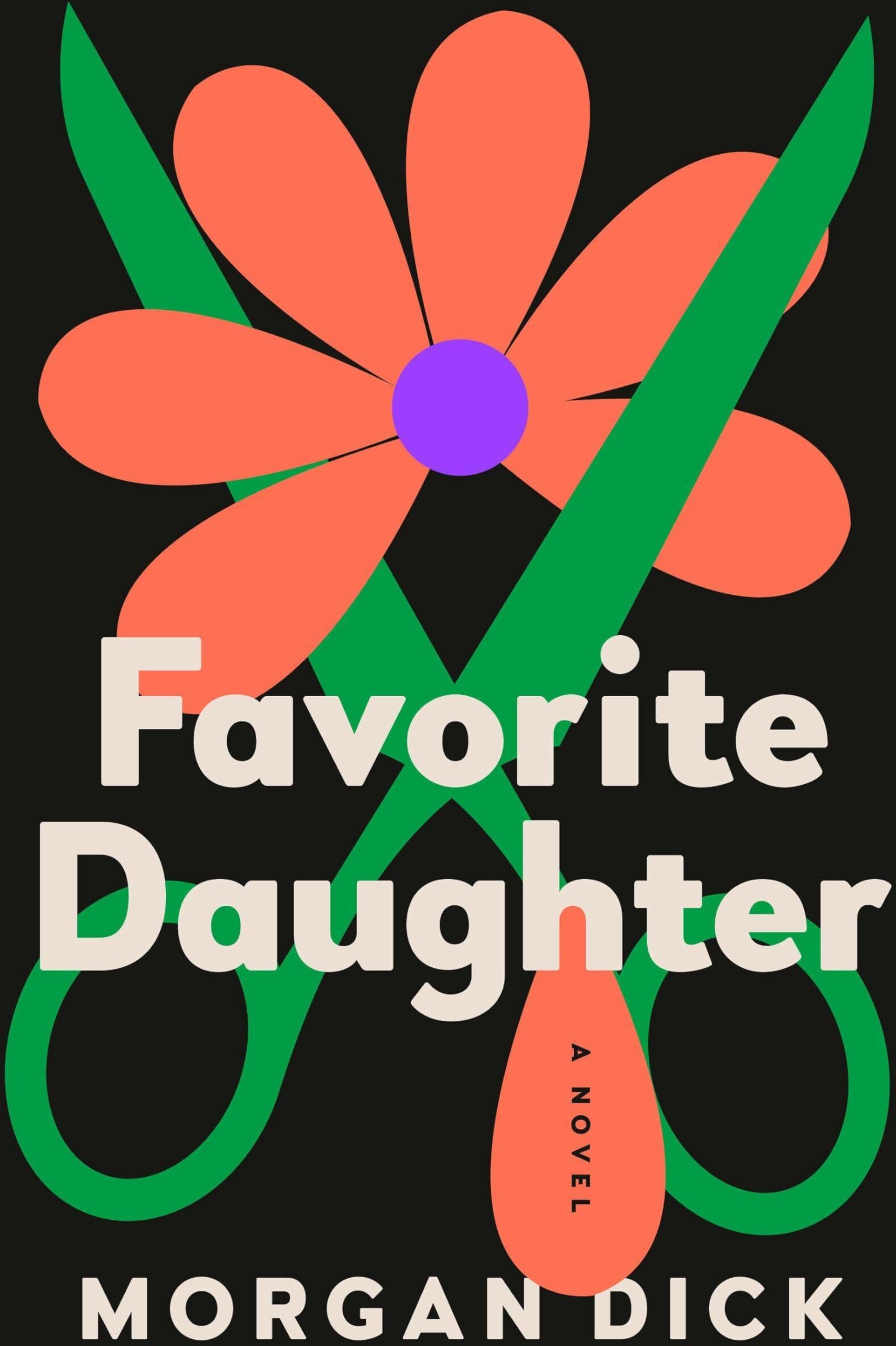 Dick Morgan - Favorite Daughter: A Novel - Preis vom 09.10.2026 07:28:09 h
