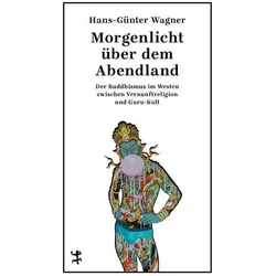 Morgenlicht über dem Abendland, Sachbücher von Hans-Günter Wagner