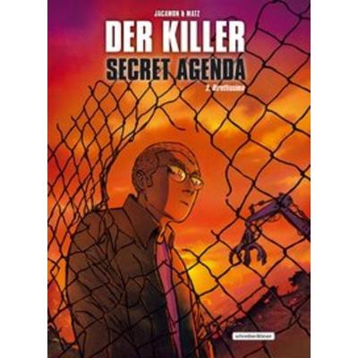 Der Killer: Secret Agenda, Gebundene Ausgabe von Matz d.i. Alexis Nolent, Schreiber & Leser, 978-3-96582-056-2