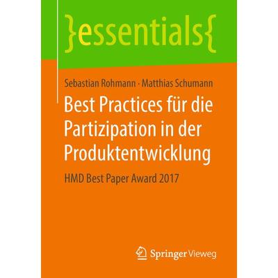 Best Practices für die Partizipation in der Produktentwicklung, Taschenbuch von Sebastian Rohmann,Matthias Schumann, Springer Fachmedien Wiesbaden