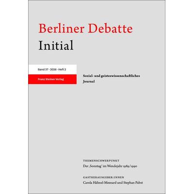 Berliner Debatte Initial 37 (2026) 2, Taschenbuch von , Franz Steiner Verlag, 978-3-515-14394-3