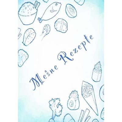 Meine Rezepte: Rezeptbuch zum Selberschreiben - Rezept Notizbuch - Rezeptbuch zum Selbst Schreiben - Kochbuch zum Selberschreiben, Taschenbuch von Z.