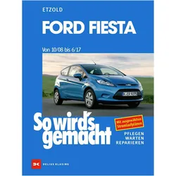 Ford Fiesta von 10/08 bis 6/17, Ratgeber von Rüdiger Etzold