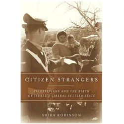 Citizen Strangers, Sachbücher von Shira N Robinson