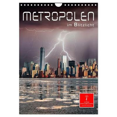 Metropolen im Blitzlicht (Wandkalender 2027 DIN A4 hoch), CALVENDO Monatskalender