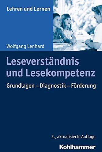 Wolfgang Lenhard - Leseverständnis und Lesekompetenz: Grundlagen - Diagnostik - Förderung (Lehren und Lernen) - Preis vom 30.09.2026 09:01:18 h