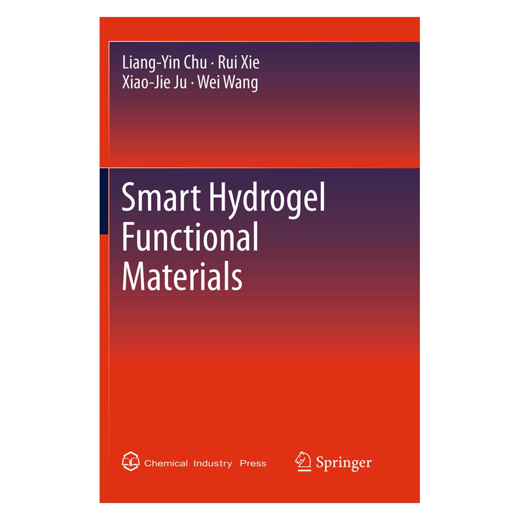 Springer Smart Hydrogel Functional Materials (Englisch, Softcover, Liang-Yin Chu, Rui Xie, Wei Wang, Xiao-Jie Ju) (55838786)