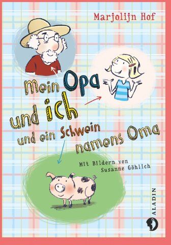 Hof Marjolijn - Mein Opa und ich und ein Schwein namens Oma - Preis vom 07.10.2026 11:45:10 h