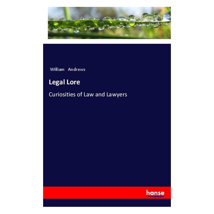 Hansebooks Legal Lore (Englisch, Softcover, William Andrews) (57147284)