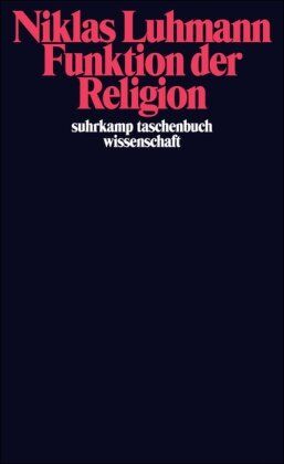 Niklas Luhmann - Funktion der Religion (suhrkamp taschenbuch wissenschaft) - Preis vom 11.10.2026 03:10:56 h