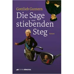 Die Sage vom stiebenden Steg, Belletristik von Gottlieb Guntern