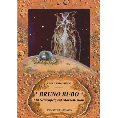 Bruno Bubo, Taschenbuch von Eberhard Grimm, BoD – Books on Demand, 978-3-8334-1415-2