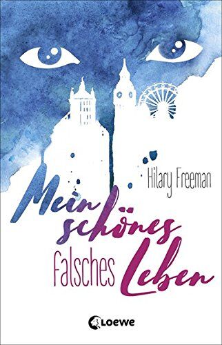 Hilary Freeman - Mein schönes falsches Leben - Preis vom 10.10.2026 11:48:34 h