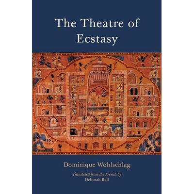The Theatre of Ecstasy, Taschenbuch von Dominique Wohlschlag, The Matheson Trust, 978-1-908092-26-7