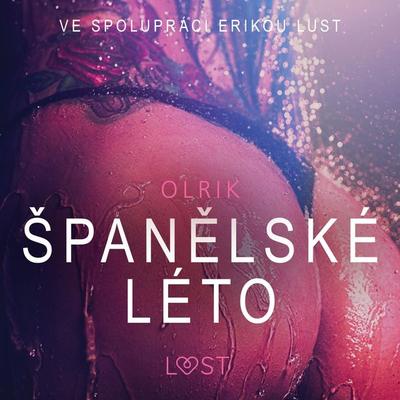 Španělské léto - Sexy erotika - Olrik, Audio, 9788726213591