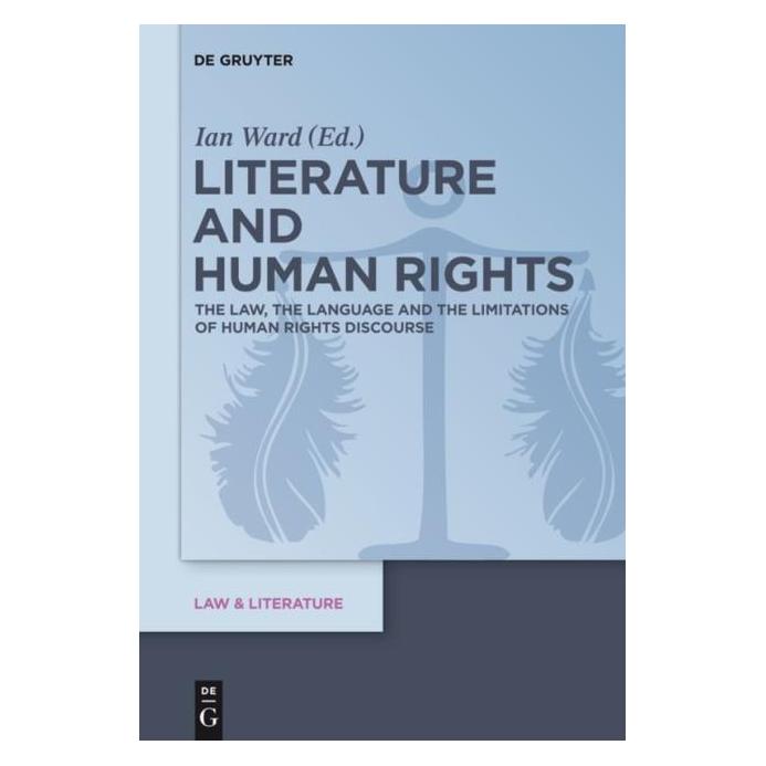 De Gruyter Literature and Human Rights (Englisch, Hardcover, Ian Ward) (67763961)