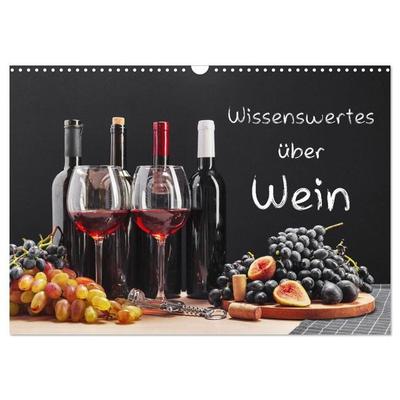 Wissenswertes über Wein (Wandkalender 2027 DIN A3 quer), CALVENDO Monatskalender