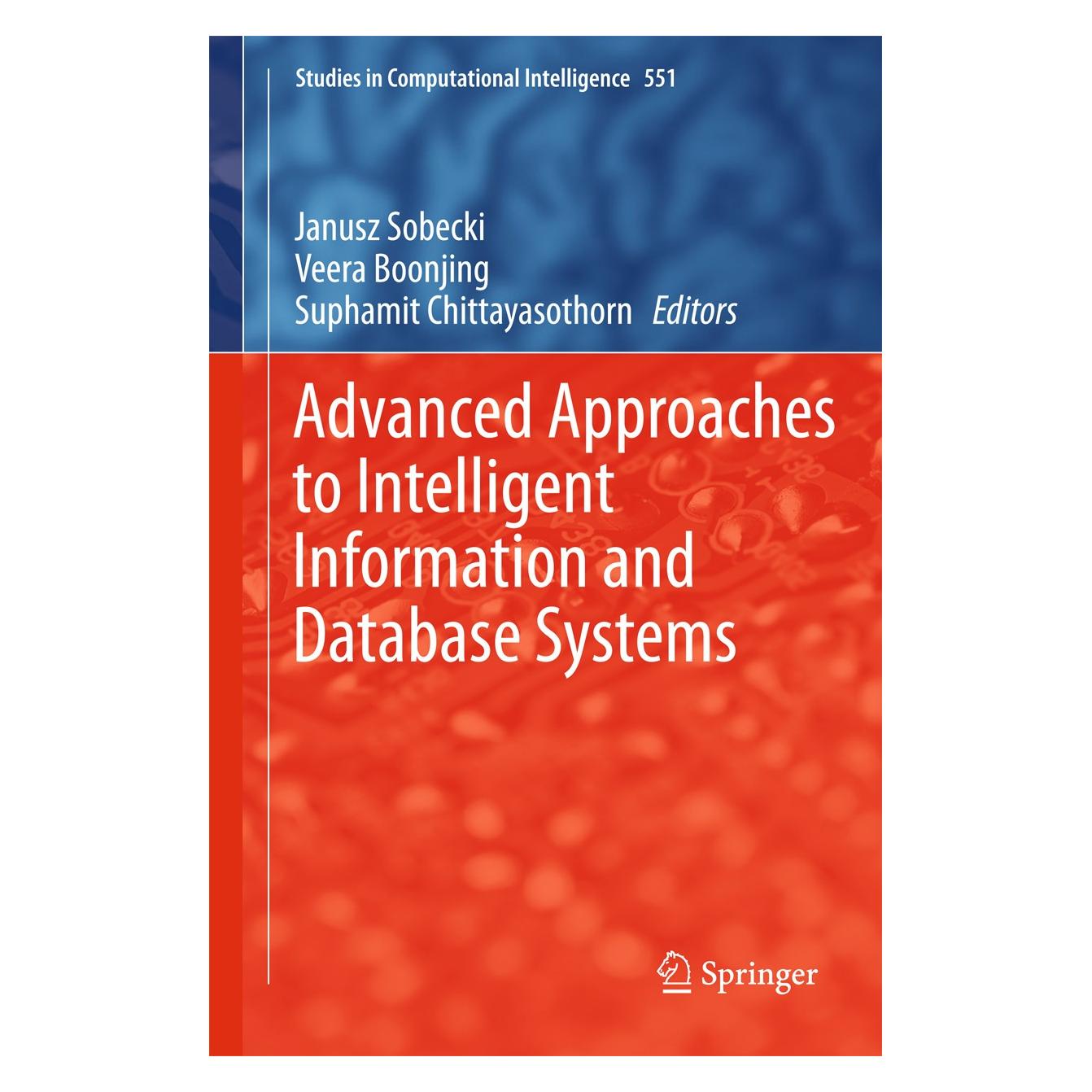 Springer Advanced Approaches to Intelligent Info (Englisch, Hardcover, Janusz Sobecki, Suphamit Chittayasothorn, Veera Boonjing) (9783319055022)