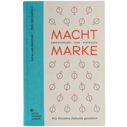 Macht Marke, Fachbücher von Dirk von Gehlen, Lucas von Gwinner