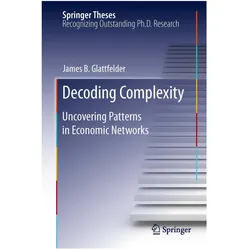 Decoding Complexity, Fachbücher von James Glattfelder