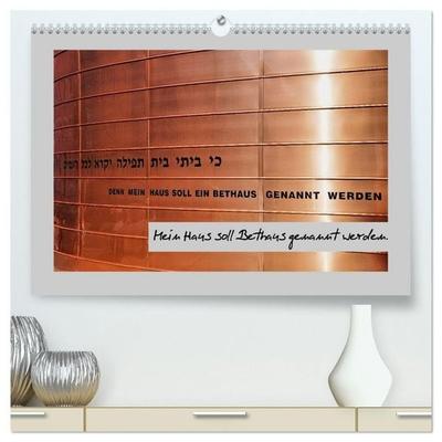 Mein Haus soll Bethaus genannt werden (hochwertiger Premium Wandkalender 2027 DIN A2 quer), Kunstdruck in Hochglanz