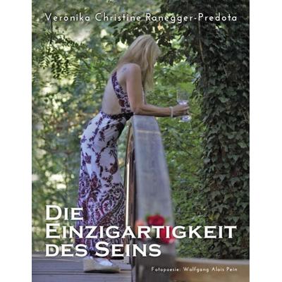 Die Einzigartigkeit des Seins, Gebundene Ausgabe von Veronika Christine Ranegger, Lifebiz20 Verlag, 978-3-903440-91-3