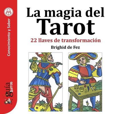 GuíaBurros: La magia del Tarot - Brighid de Fez, Audio, 9788419129130