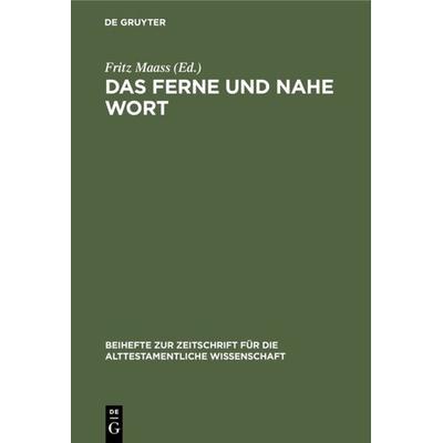 Das ferne und nahe Wort, Gebundene Ausgabe von , De Gruyter, 978-3-11-005586-3