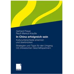 In China erfolgreich sein, Fachbücher von Gerhard Preyer, Reuss-Markus Krausse