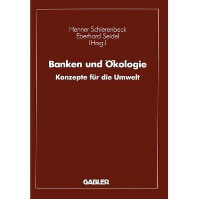 Banken und Ökologie, Gebundene Ausgabe von , Gabler, 978-3-409-14822-1
