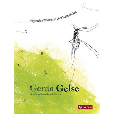 Gerda Gelse, Gebundene Ausgabe von Heidi Trpak, Tyrolia