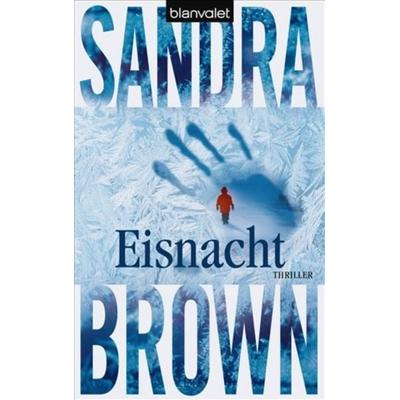 Eisnacht, Taschenbuch von Sandra Brown, Blanvalet