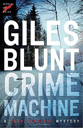 Giles Blunt - Crime Machine (The John Cardinal Crime Series) - Preis vom 30.09.2026 09:01:18 h