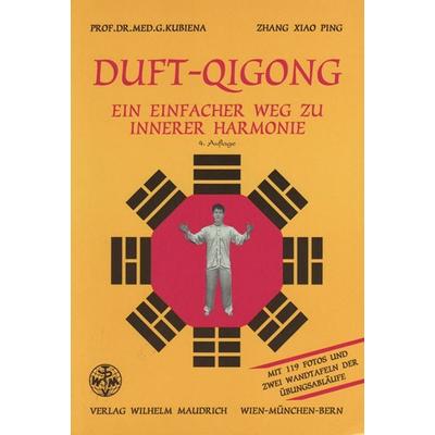 Duft-Qigong, Taschenbuch von Gertrude Kubiena,Xiao Ping Zhang, Facultas / maudrich, 978-3-85175-884-9