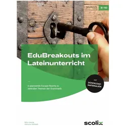 EduBreakouts im Lateinunterricht, Schulbücher von Katharina Sambeth, Björn Hennig
